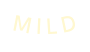 MILD